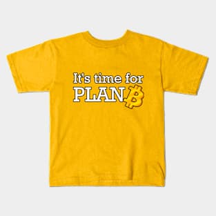 Plan B Kids T-Shirt